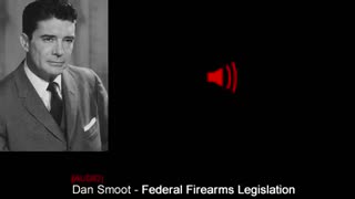 Dan Smoot audio - Federal Firearm Legislation, 1964