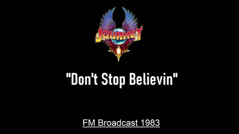 Journey - Don't Stop Believin' (Live in Philadelphia, Pennsylvania 1983) FM Broadcast