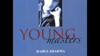 RAHUL SHARMA---YOUNG MASTERS