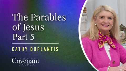 The Parables of Jesus, Part 5