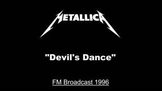 Metallica - Devil's Dance (Live in Copenhagen, Denmark 1996) FM Broadcast