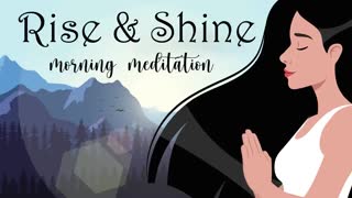 Rise & Shine Morning Meditation