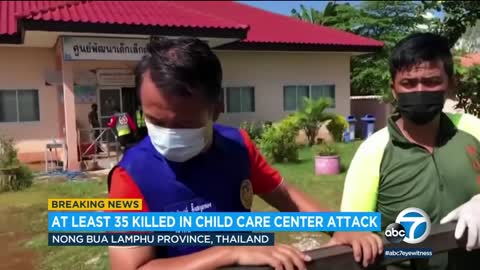 35 killed, mostly children, in Thailand childcare center attack