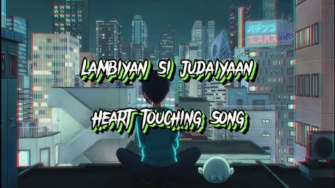 Lambiyan si judaiyaan 💔 | Heart touching song | Arijit Singh | Sad song 2023