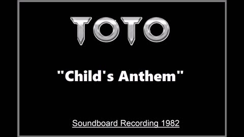 Toto - Child's Anthem (Live in Tokyo, Japan 1982) Soundboard