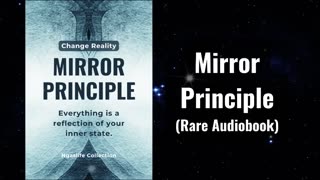 The Mirror Principle Audiobook - Everything is a Reflection of Your Inner State