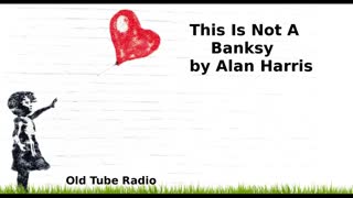 This Is Not A Banksy by Alan Harris