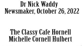 Newsmaker, October 26, 2022, Dr. Nick Waddy