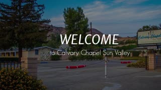Calvary Chapel Sun Valley Sunday Service 1/22/23