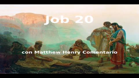 📖🕯 Santa Biblia - Job 20 con Matthew Henry Comentario al final.