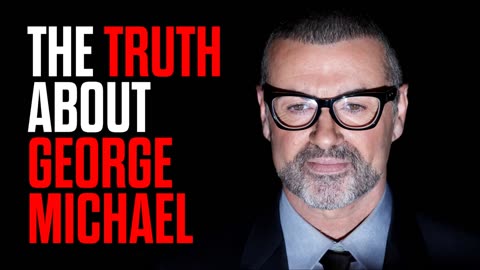 The Truth about George Michael