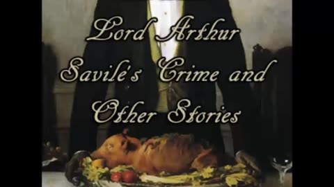 Lord Arthur Savile's Crime and Other Stories by Oscar Wilde - FULL AUDIOBOOK