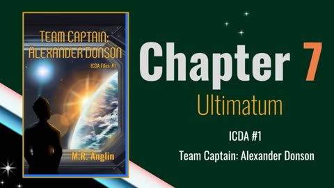 Team Captain Alexander Donson | Chapter 7 | Ultimatum | ICDA Book #1