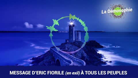 MESSAGE D'ERIC-REGIS FIORILE (en exil) A TOUS LES PEUPLES !