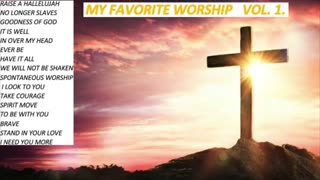 My Favourite Christian Praise and Worship Volume 1