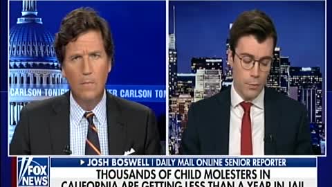 Tucker Carlson: California Lets Pedophiles Go Free