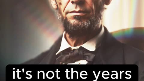 A LIFE WELL LIVED | ABRAHAM LINCOLN’S PERSONAL PHILOSOPHY