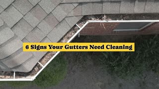 6 Signs Your Gutters Need Cleaning