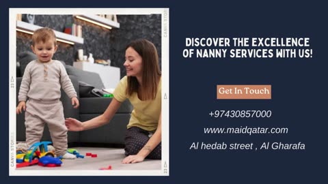 Tender Touches: Crafting Extraordinary Nanny Services in Qatar