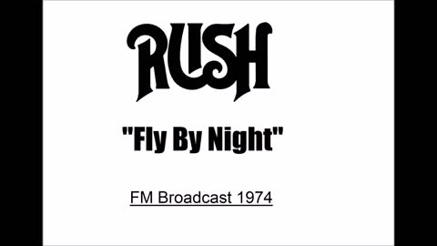 Rush - Fly By Night (Live in New York 1974) FM Broadcast
