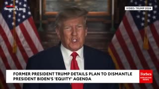 JUST IN: Trump Rips Biden's 'Marxist Equity' Plan, Details Blueprint To End 'Woke Takeover' Of Govt