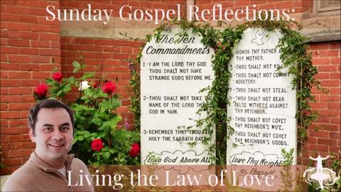 Living the Law of Love: Sixth Sunday of Easter