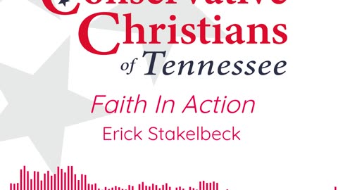 Faith In Action - Erick Stakelbeck