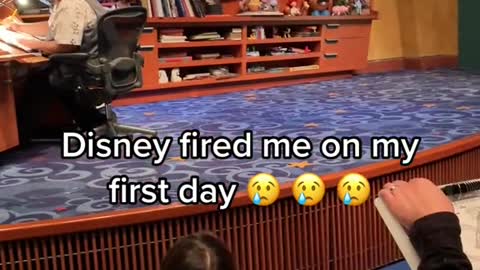 Disney fired me on my first day