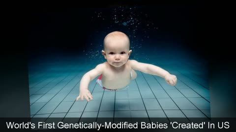 'World's First Genetically-Modified Babies "Created" In US' - sarkodie onews - 2012