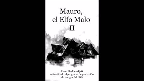 Mauro, el elfo malo II, un cuento navideño de Elmer Ruddenskjrik. Relato de suspense y horror.