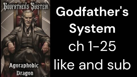 Godfather's System ch 1-25