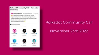 Polkadot Community Call – November 2022 (1/2)