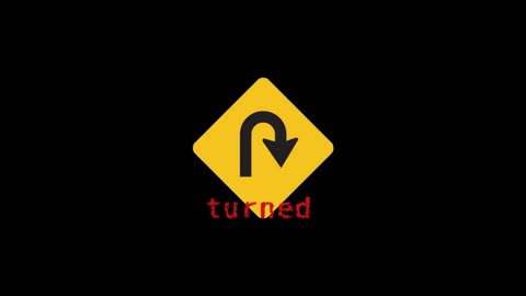 turned