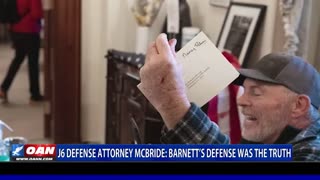 J6 defense attorney McBride: Barnett’s defense was the truth