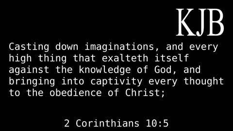 Casting Down Imaginations 2 Corinthians 10:5