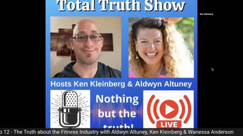 Total Truth Show Ep 12 - The Truth about the Fitness Industry