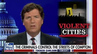 Tucker Carlson : Criminals Control The Streets