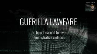 Guerilla Lawfare