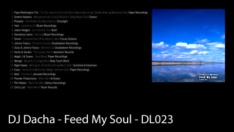 DJ Dacha - Feed My Soul - DL023 (Deep Soulful Real House DJ Mix)