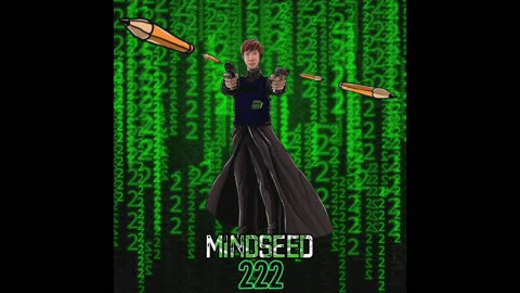 MINDSEED - 222 (Audio)