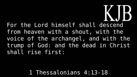 But I Would Not Have You To Be Ignorant 1 Thessalonians 4:13-18