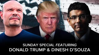 SUNDAY SPECIAL W/ DONALD J. TRUMP AND DINESH D'SOUZA - 09/17/2023