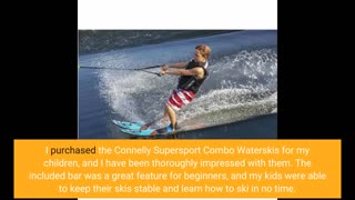 See Feedback: Connelly Supersport Combo Waterskis
