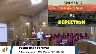 Pastor Robb Foreman // A Prayer Journey- O.T. (Psalms 12 & 13)