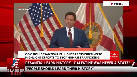 DeSantis: Learn History - Palestine Was Never A State!