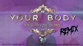 Krayzie Bone - Your Body (2023 Remix)