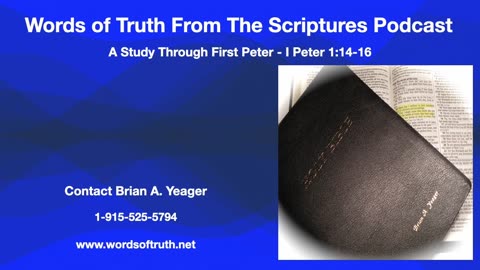Studying Through First Peter - I Peter 1:14-16