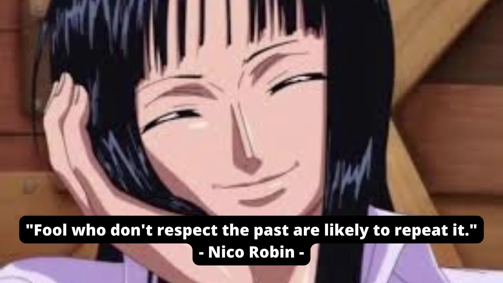 Nico Robin Quotes - One Piece ( English Quotes)