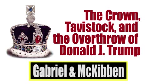 Gabriel & McKibben: British Tavistock Institute Controls US Intelligence, MSM News & Social Media
