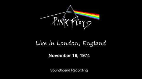 Pink Floyd - Live in London, England 1974 (Soundboard)